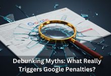 debunking-myths:-what-really-triggers-google-penalties?